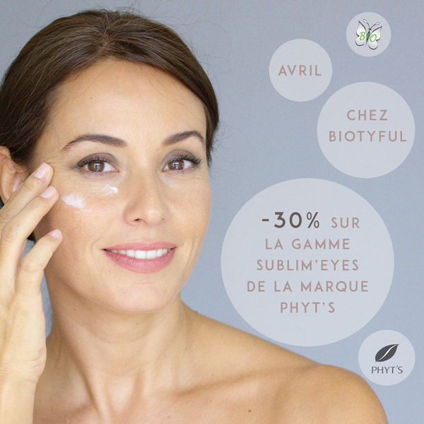 Avril : -30% sur la gamme Sublim’eyes de PHYT’S