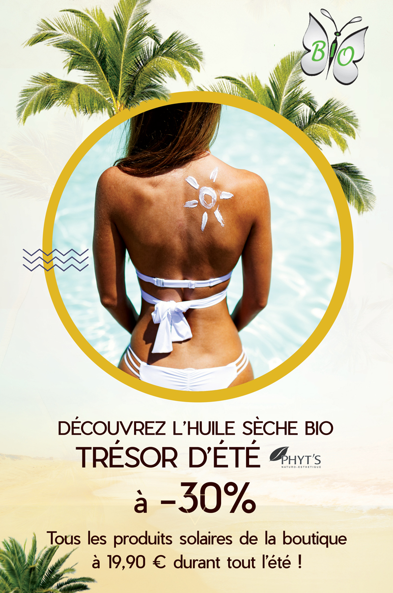 Offre sur les produits solaires et nouveauté : huile sèche bio “Trésor d’été”